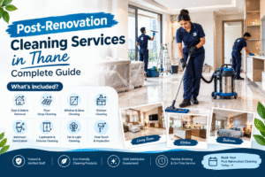 Post-Renovation Cleaning Services in Thane